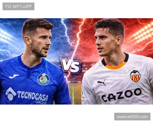 赫塔菲对阵瓦伦西亚前瞻预测